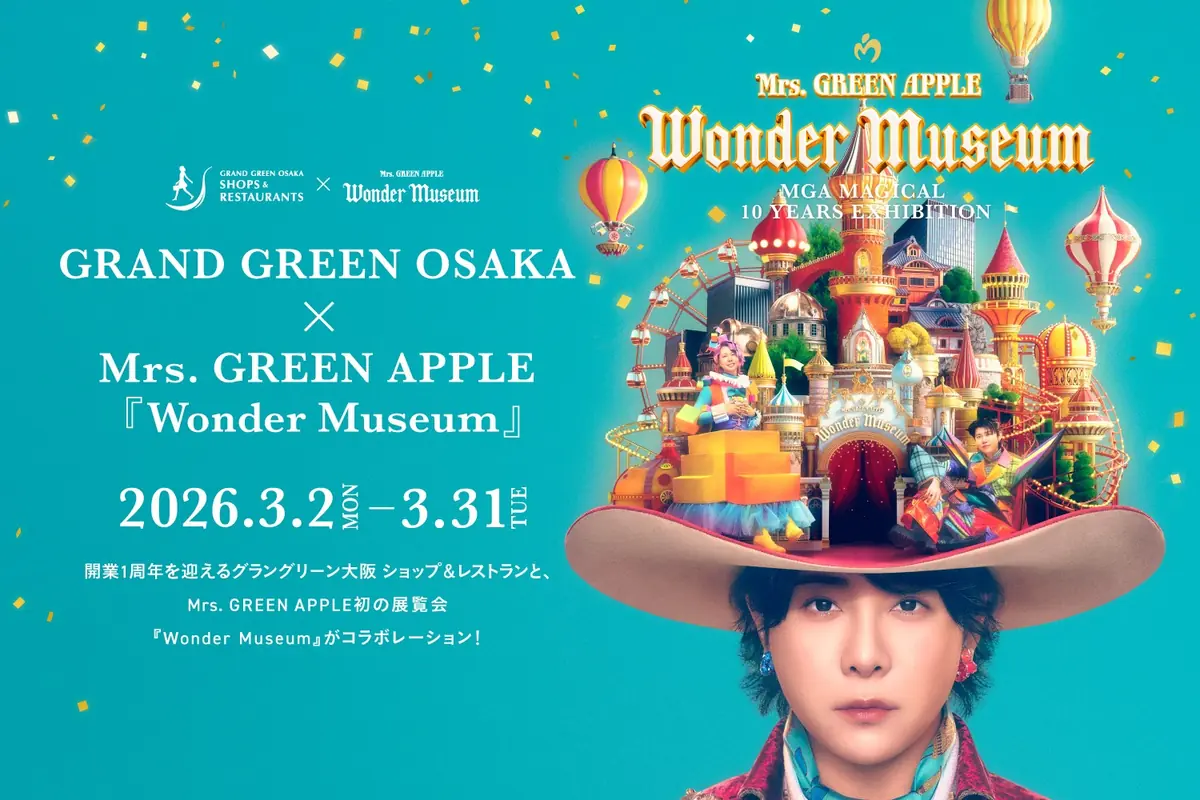 Mrs. GREEN APPLE『Wonder Museum』がグラングリーン大阪をジャック！3月2日より